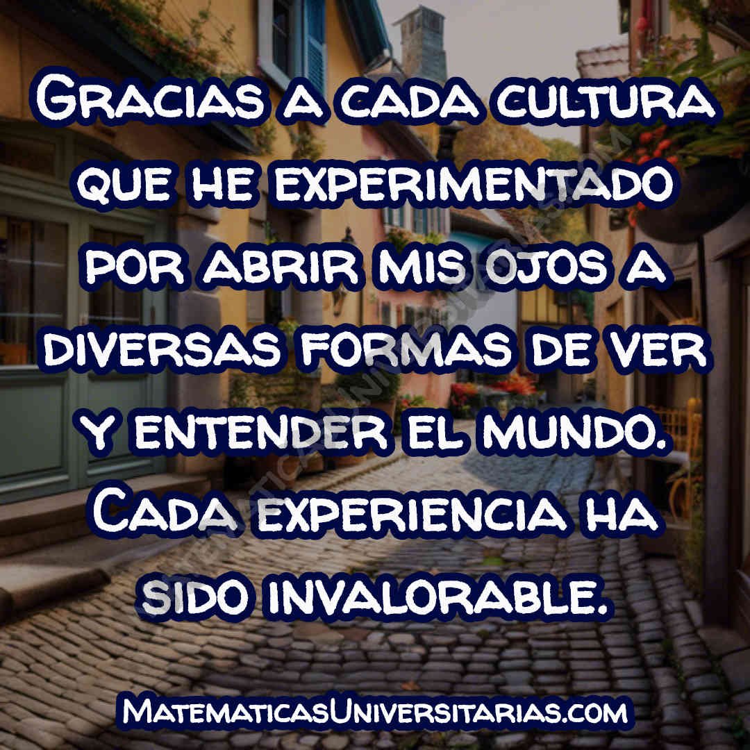 palabras de agradecimiento por las experiencias culturales profundo