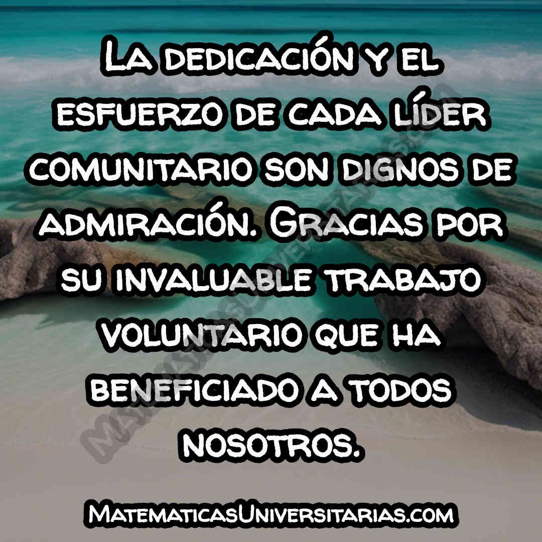 palabras de agradecimiento a los líderes comunitarios por su trabajo voluntario profundo