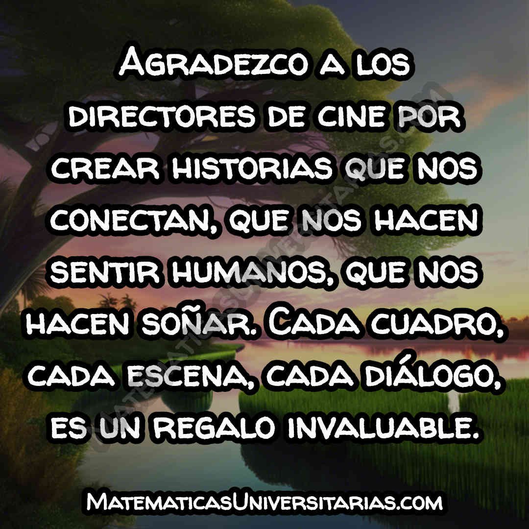 foto con un corto agradecimiento a directores de cine honesto