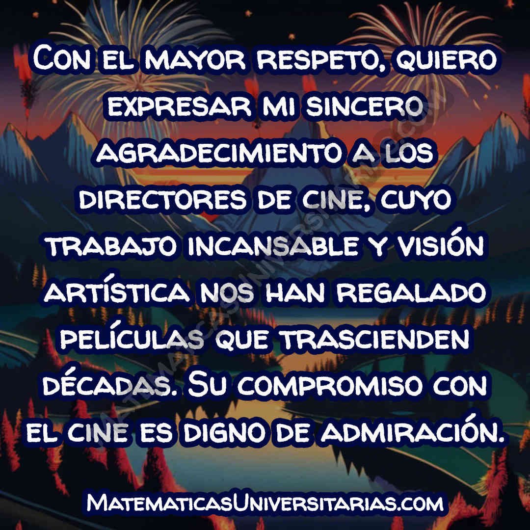 dar gracias en un agradecimiento a directores de cine por su trabajo